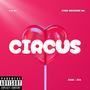 CIRCUS (feat. JC2 & Ken Miles) [Explicit]