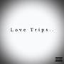 Love Trips (Explicit)