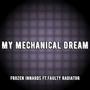 My Mechanical Dream (Explicit)