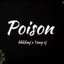 Poison (feat. hbkkmj) [Explicit]