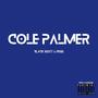 Cole Palmer (feat. PEGG & Vxlentino) [Explicit]