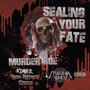 Sealing Your Fate (feat. K Daver, Livid Rhymer & Steele) [Explicit]