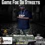 Game Foe Da Streets Mixtape (Explicit)