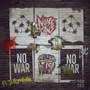 No War