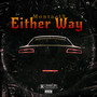 Either Way (Explicit)