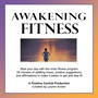 Awakening Fitness