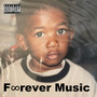 F∞rever Music (Explicit)