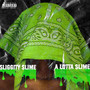 A Lotta Slime (Explicit)