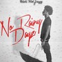 No Rainy Dayz (Explicit)