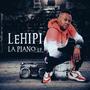 LEHIPI LA PIANO - EP