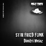 Stir Fried Funk (Fuk Dat Mix)