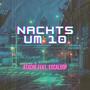 Nachts um 10 (feat. Escaloop) [Explicit]