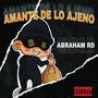 Amante de Lo Ajeno (Explicit)