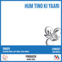 Hum Tino Ki Yaari - Single