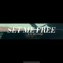 Set Me Free (Explicit)