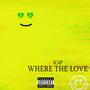 Where The Love