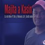 Majita a kasin (feat. Obi p, M Dog & scottz mahn)