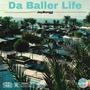 Da Baller Life (Explicit)