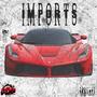 Imports (feat. Lil Noodle) [Explicit]