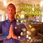 Gone Le Monna (feat. Mmusho O Mothata)