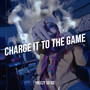 Charge It to the Game (Explicit)