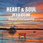 HEART & SOUL RIDDIM