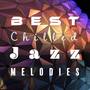 Best Chilled Jazz Melodies