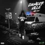 Danger Ville (Explicit)