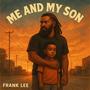 Me and My Son