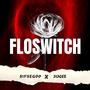 FloSwitch (feat. 313gee) [Explicit]