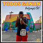 Todos Ganan (Explicit)