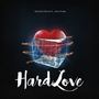 Hard Love (Explicit)