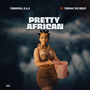 Pretty African (Explicit)