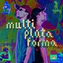 Multiplataforma (feat. MZX & Reas Produce) [Explicit]