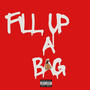 Fill Up A Bag (Explicit)