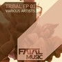 Tribal EP 1