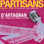 Partisans (Sigla del podcast D'Artagnan eroi comuni che fanno La storia)