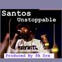 Unstoppable (feat. Santos LB4R) [Explicit]