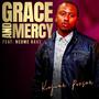 Grace And Mercy (feat. Ncome Raxs)