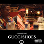 Gucci Shoes (Explicit)