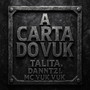 A Carta do Vuk (Explicit)
