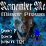 Remember Me (feat. Romer, Spooky P & Infinite TGM) [Explicit]