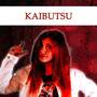 Kaibutsu (From 