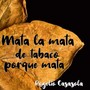 Mata la mata de tabaco porque mata