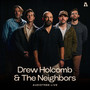 Drew Holcomb & The Neighbors on Audiotree Live