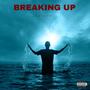 BREAKING UP (Explicit)