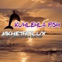 Kuhlehla u Fish