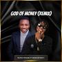 God of money remix (feat. Bonusfancy)