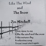 Like the Wind and the Snow