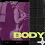 Body (feat. Tw3zz & Ricky Norf) [Explicit]